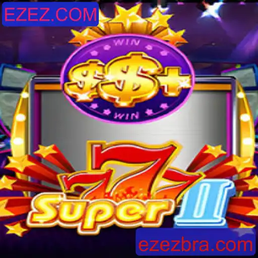 Descubra a emoção de Super777II com EZEZ.COM