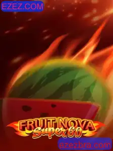 Descubra o Mundo de FruitNovaSuper60 com EZEZ.COM
